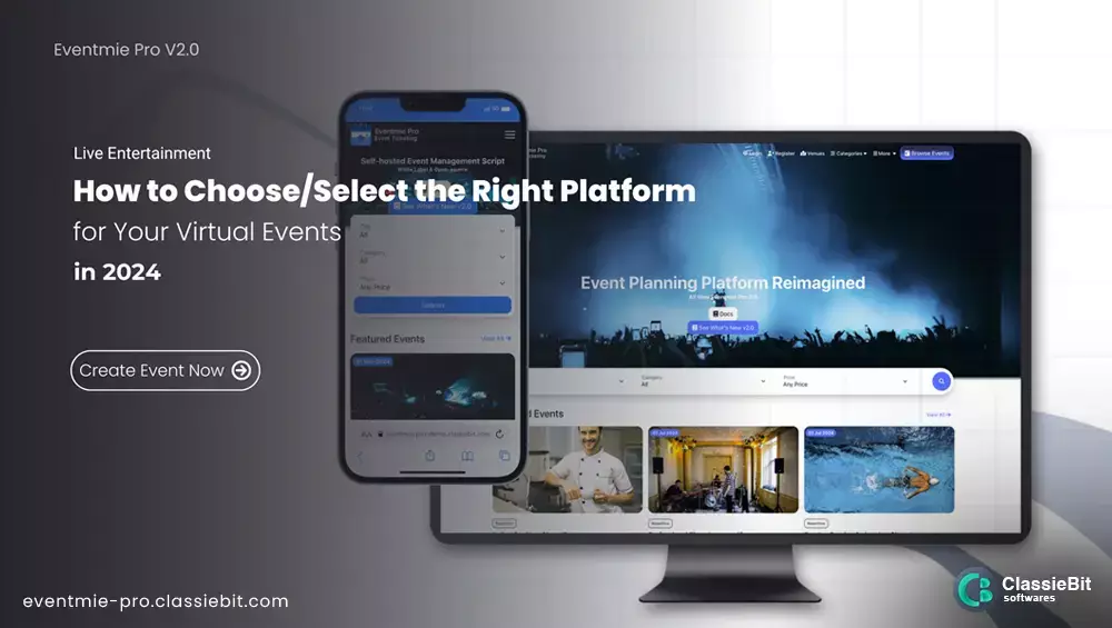 How to Choose/Select the Right Platform for Your Virtual Events | Classiebit Software