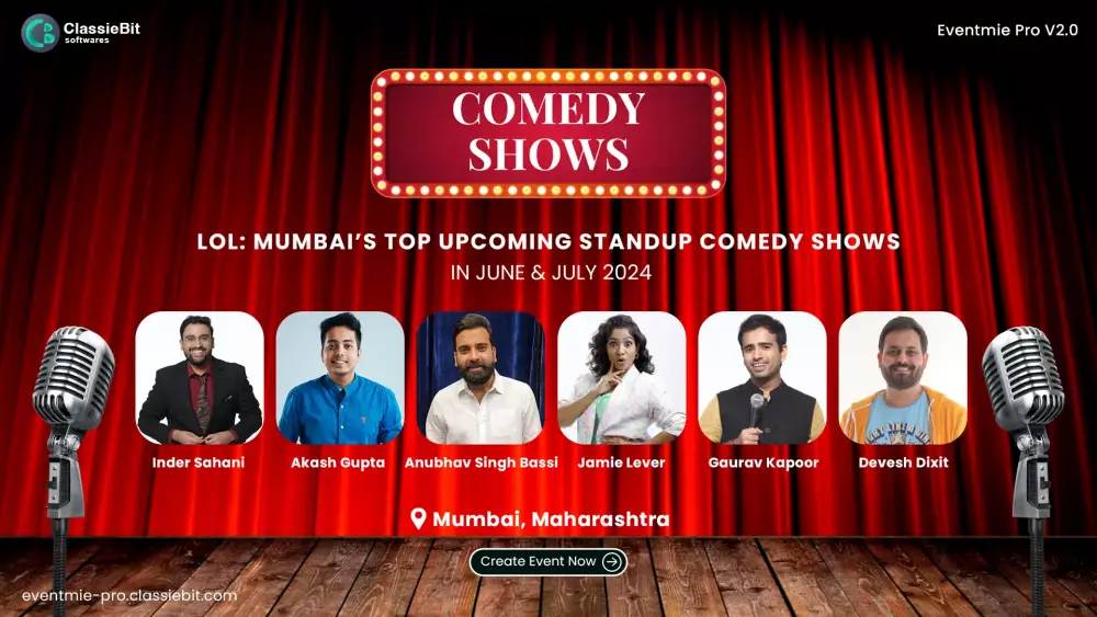 Lol: Mumbai’s Top Upcoming Standup Comedy Shows in June & July 2024 | Classiebit Software